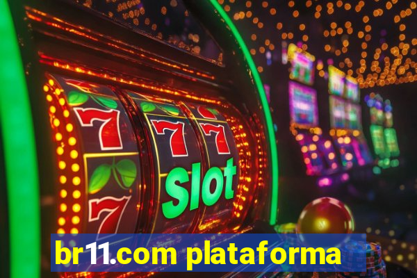 br11.com plataforma